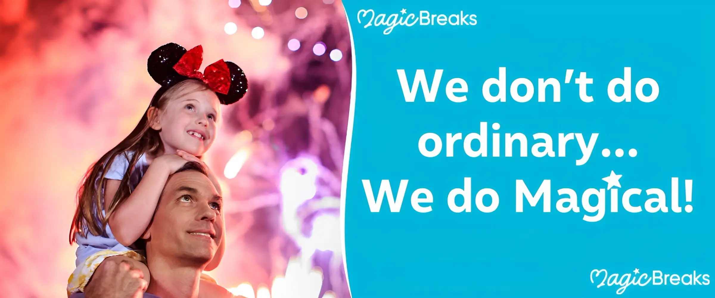 MagicBreaks We don't do ordinary... We do Magical! carousel banner