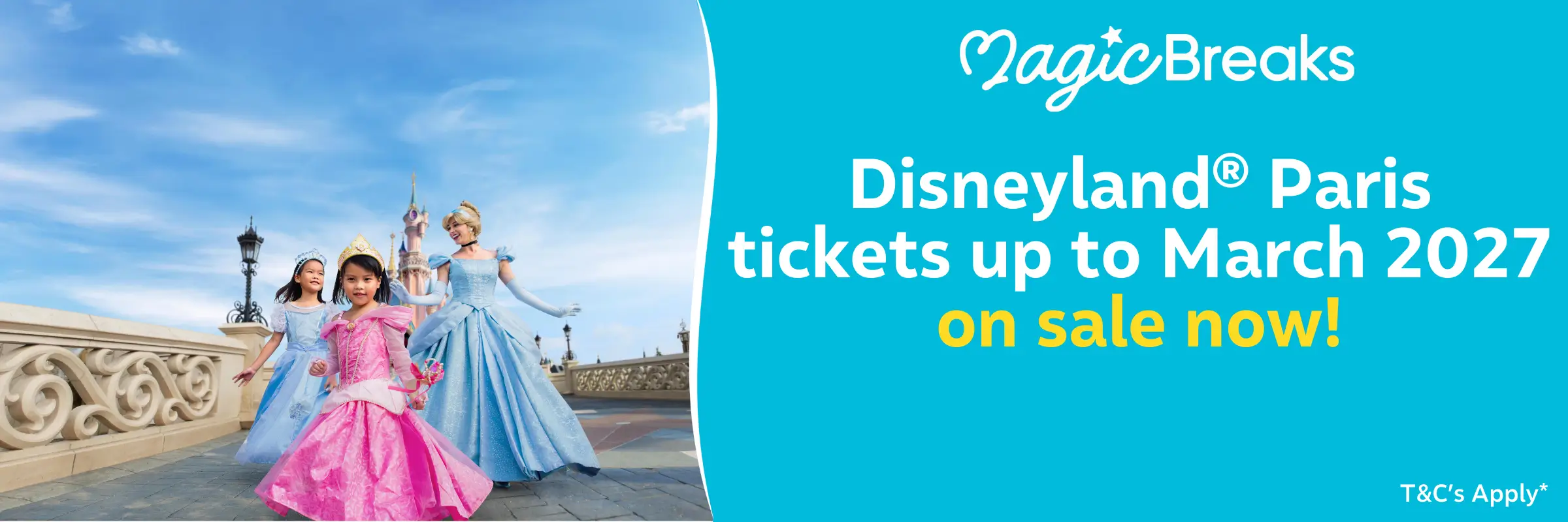 MagicBreaks Disneyland Paris 2026/2027 Tickets On Sale Now! carousel banner